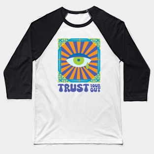 Trust Your Gut Baseball T-Shirt